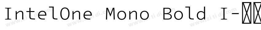 IntelOne Mono Bold I字体转换